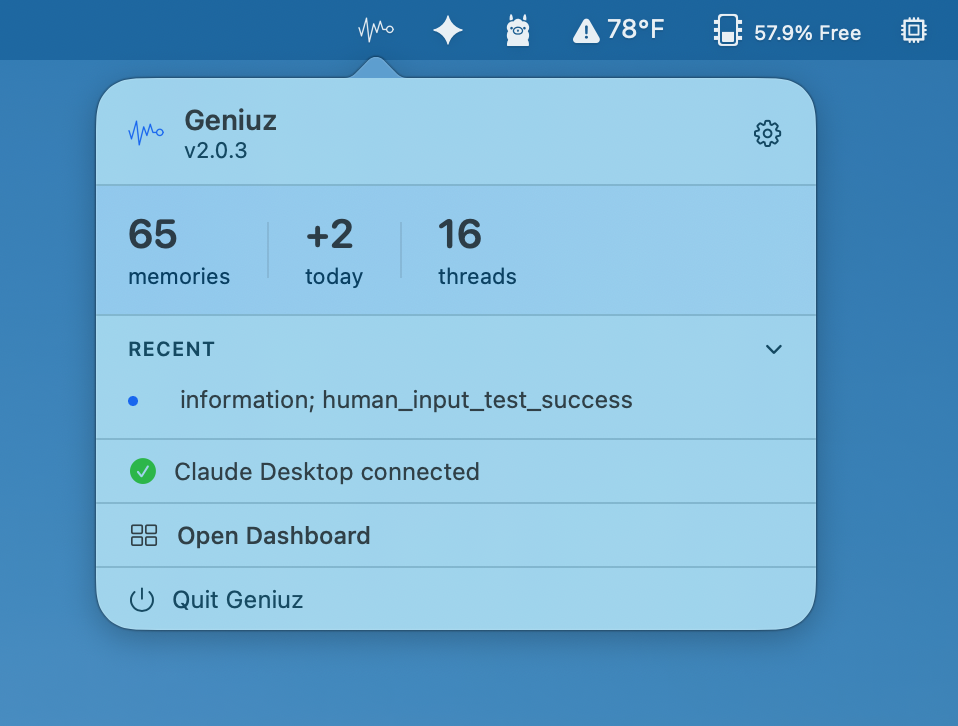 The macOS menubar popover showing memory count, today's additions, thread count, the most recent gist, Claude Desktop connection status, and a button to open the dashboard.